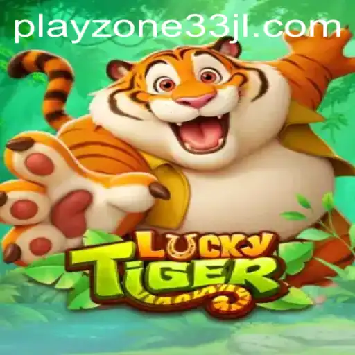 Embark on an Adventure with LuckyTiger in playzone33
