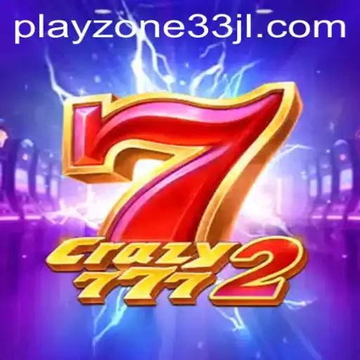 Unleashing the Thrills of Crazy7772: A Journey Through the Game's Universe with Playzone33