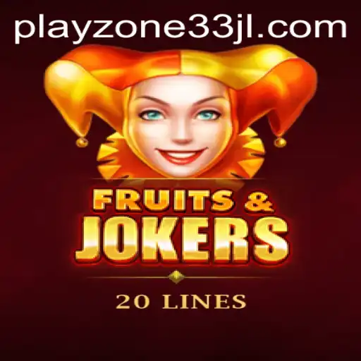 Introducing FruitsAndJokers20: Dive into the Exciting World of Playzone33